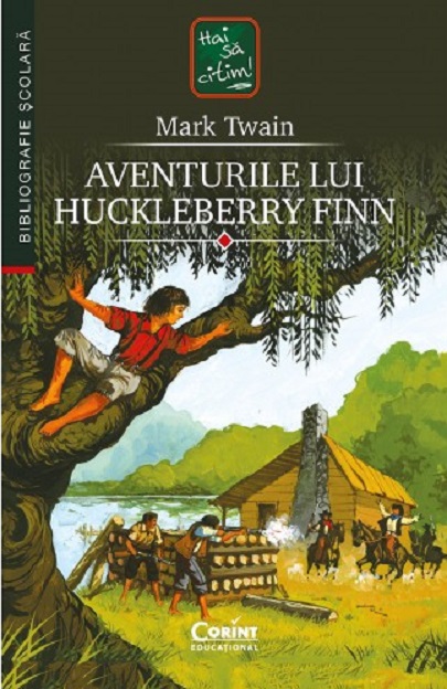 Aventurile lui Huckleberry Finn | Mark Twain