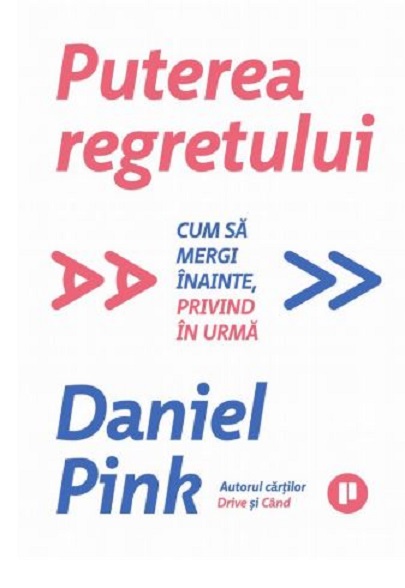 Puterea regretului | Daniel Pink