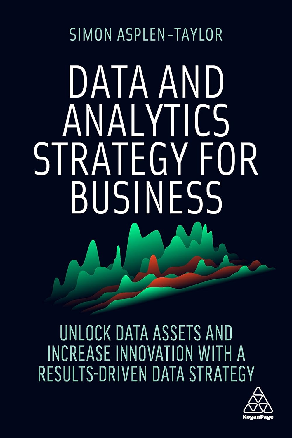 Data and Analytics Strategy for Business | Simon Asplen-Taylor