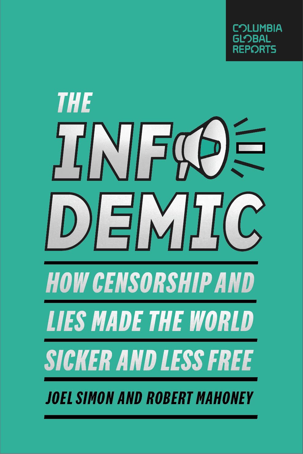 The Infodemic | Joel Simon, Robert Mahoney