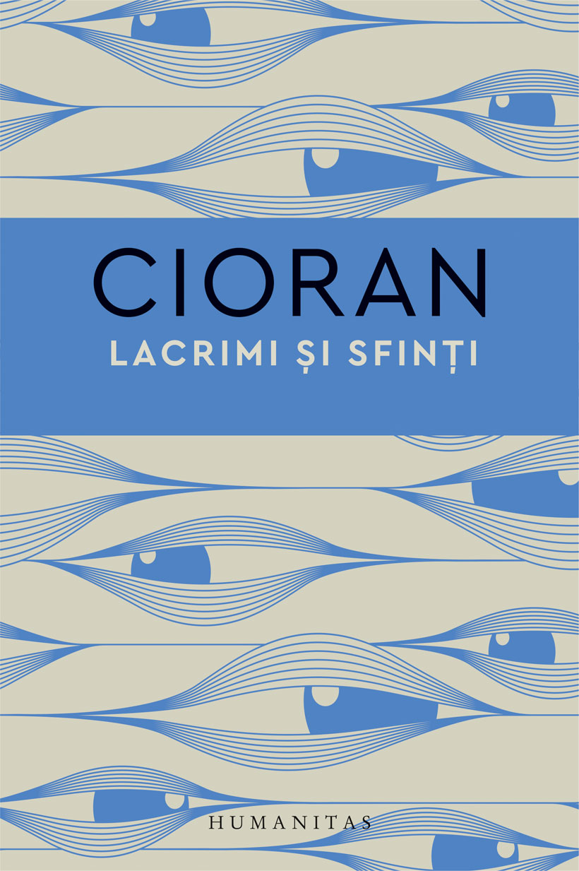 Lacrimi si sfinti | Emil Cioran