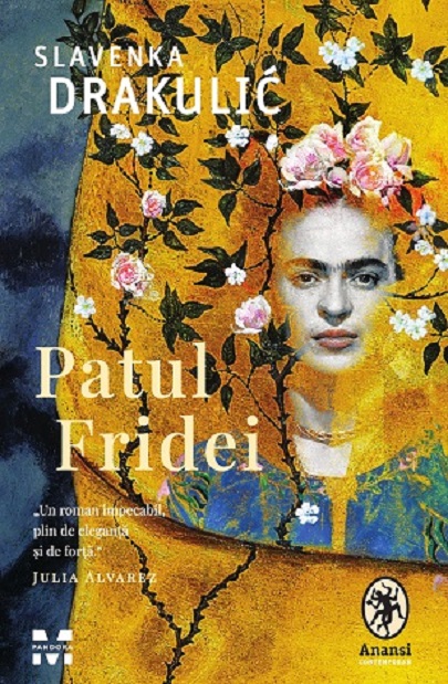 Patul Fridei | Slavenka Drakulic