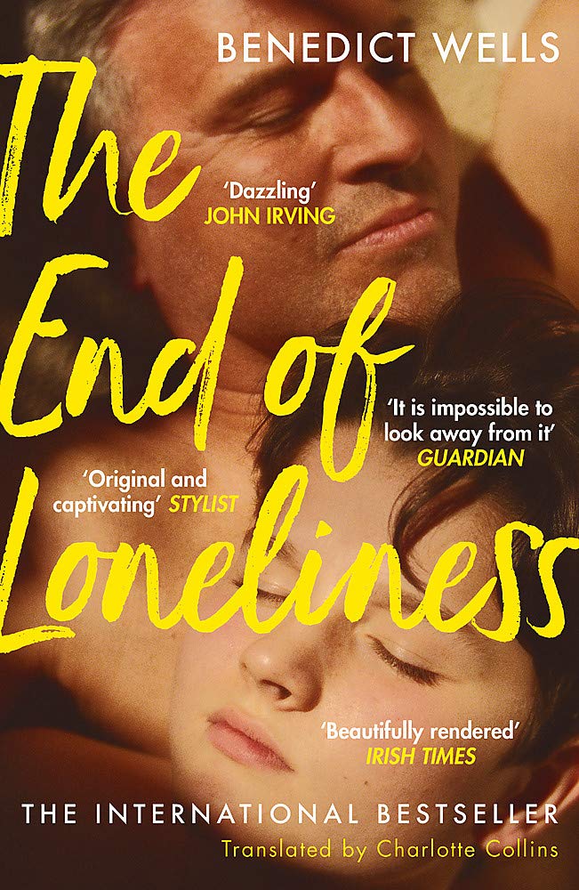 The End of Loneliness: The Dazzling International Bestseller | Benedict Wells