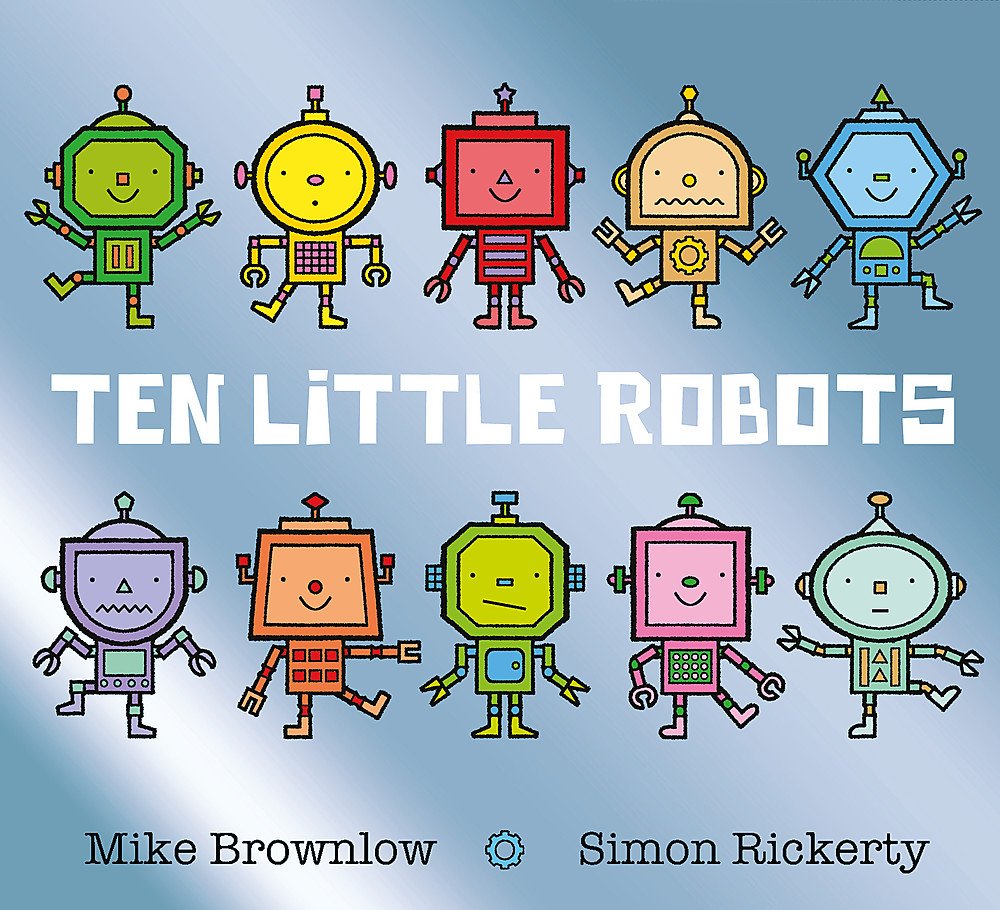 Ten Little Robots | Mike Brownlow