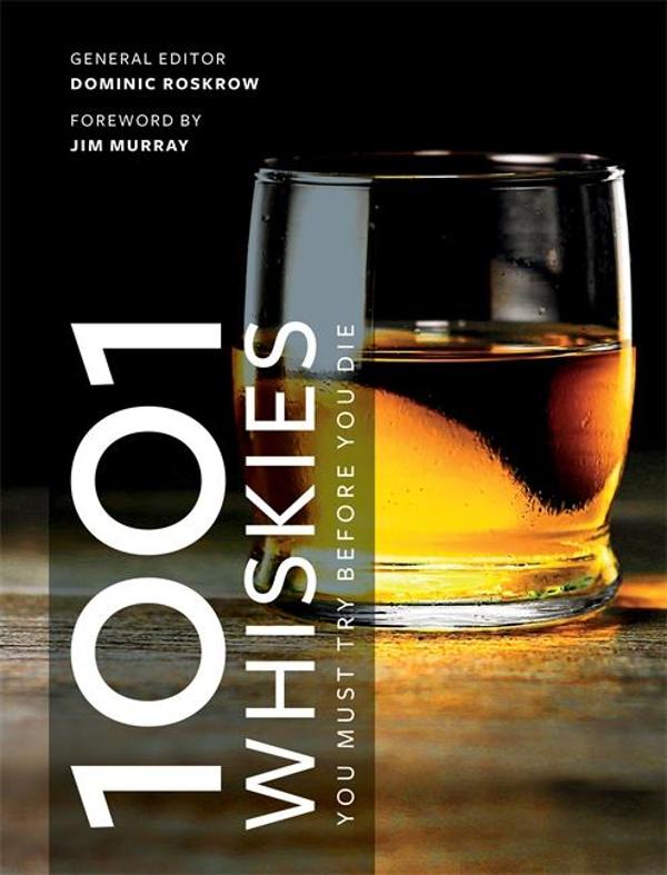 1001 Whiskies You Must Try Before You Die | Dominic Roskrow