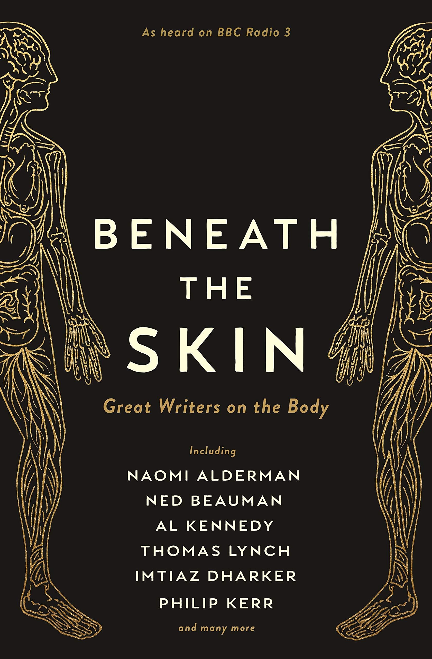 Beneath The Skin | Naomi Alderman, Chibundu Onuzo, A. L. Kennedy, Philip Kerr, Ned Beauman, None Various, Thomas Lynch