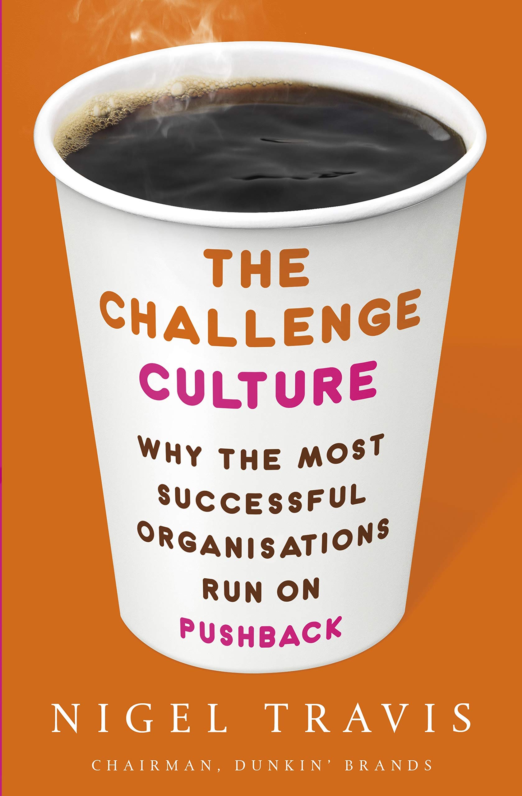 The Challenge Culture | Nigel Travis