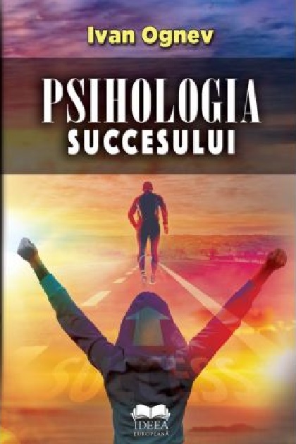Psihologia succesului | Ivan Ognev De La Carturesti Carti Dezvoltare Personala 2023-09-28