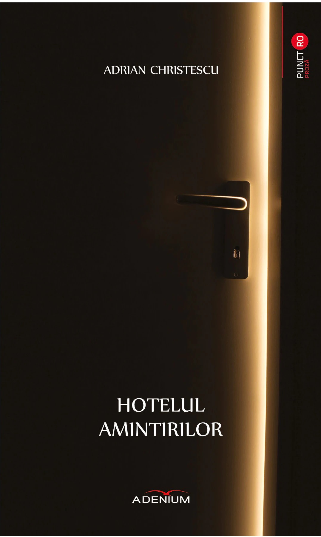 Hotelul amintirilor | Adrian Christescu Adenium Carte