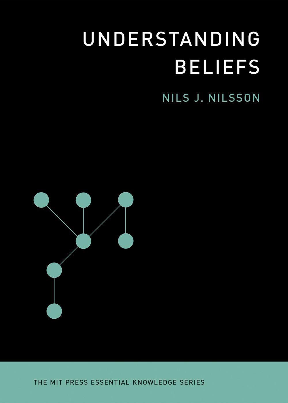 Understanding Beliefs | Nils J. Nilsson