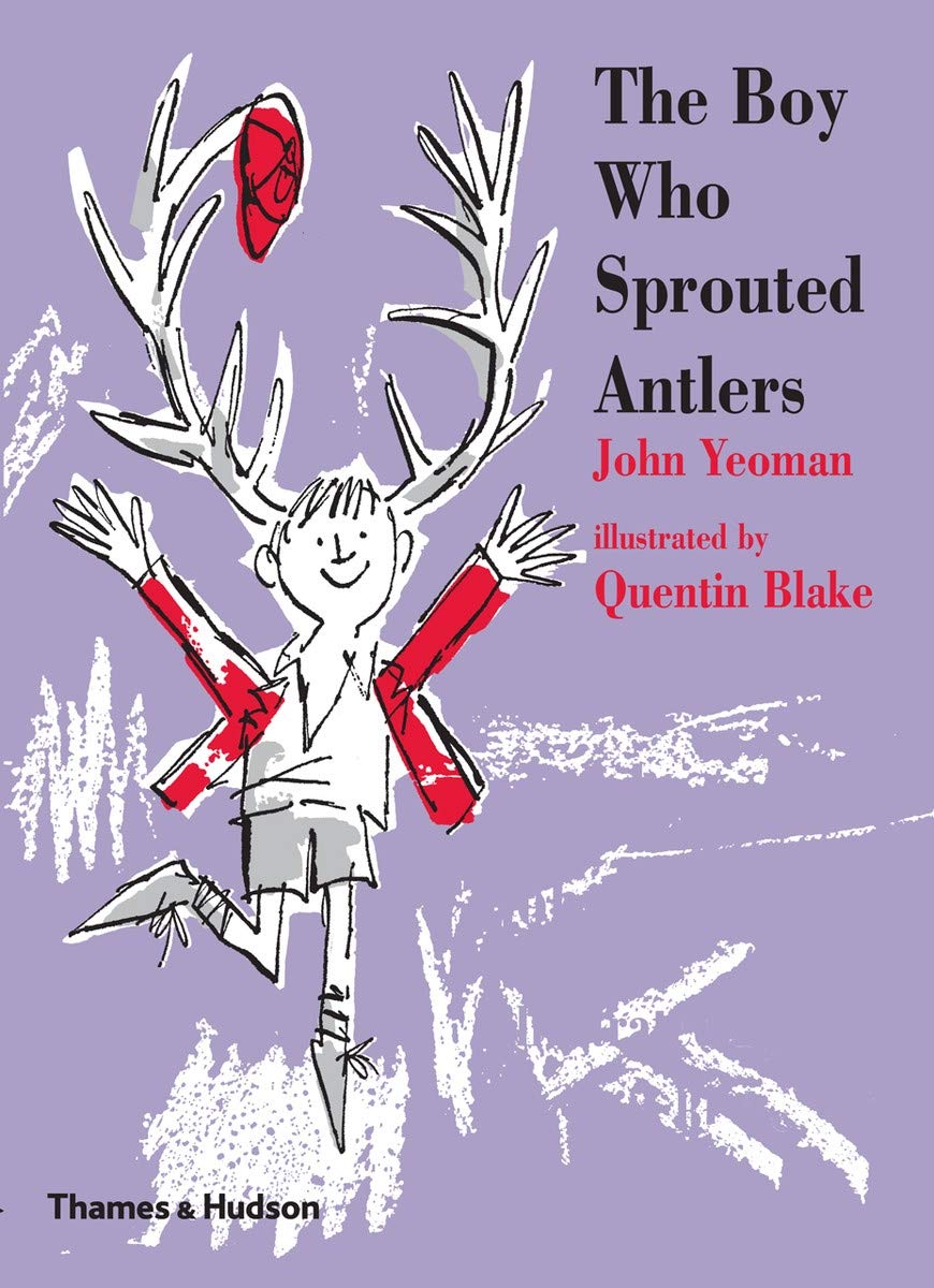 The Boy Who Sprouted Antlers | John Yeoman