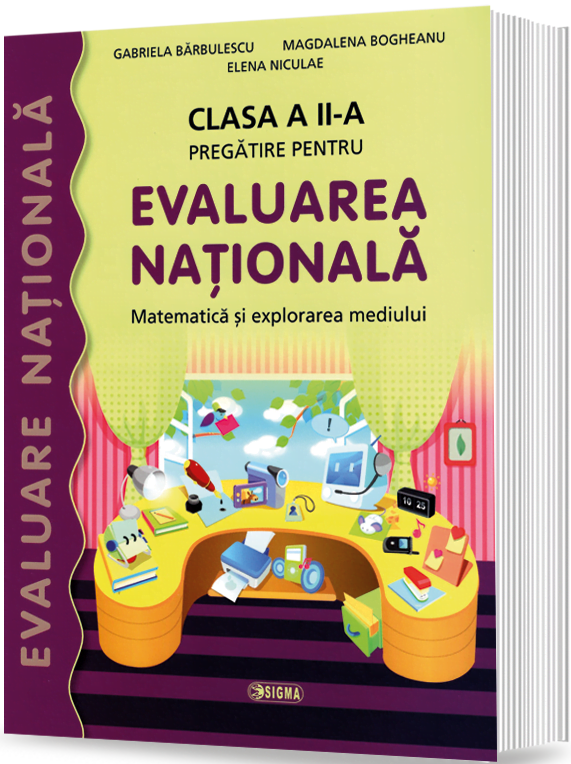 Pregatire pentru Evaluarea Nationala. Clasa a II-a | Elena Niculae, Gabriela Barbulescu, Magdalena Bogheanu