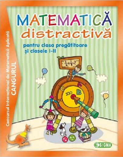 Matematica distractiva pentru clasa pregatitoare si clasele I, a II a |