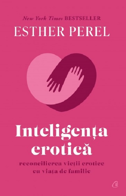 Inteligenta erotica | Esther Perel