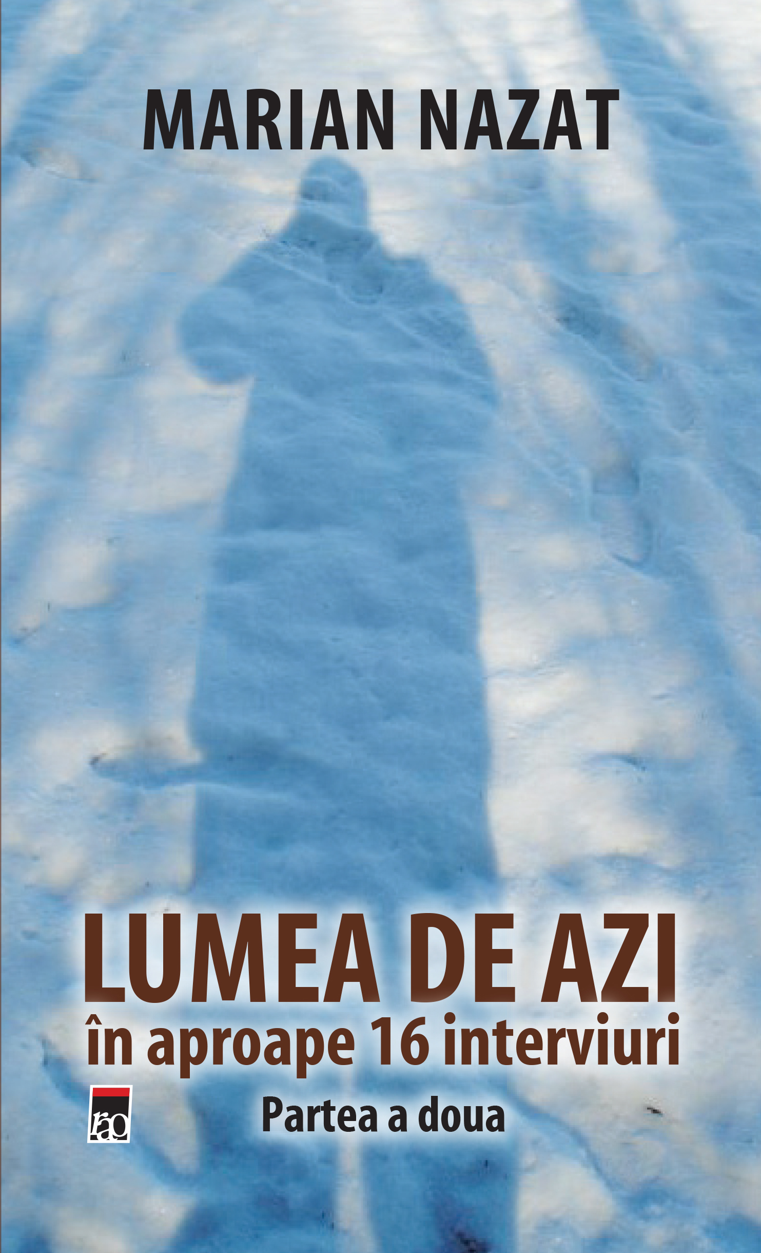 Lumea de azi | Marian Nazat