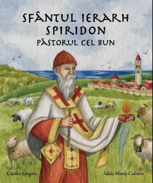 Sfantul Ierarh Spiridon, pastorul cel bun | Catalin Grigore