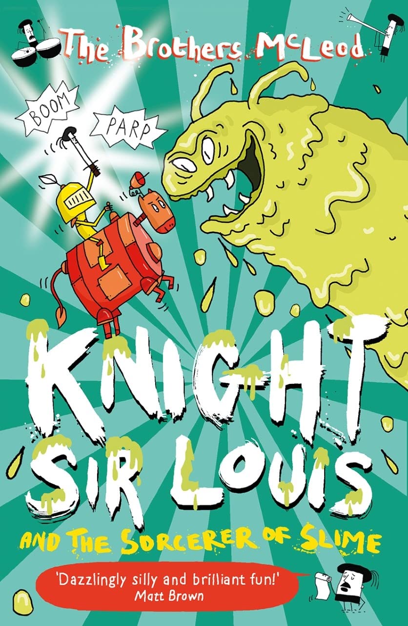 Knight Sir Louis and the Sorceror of Slime | The Brothers McLeod