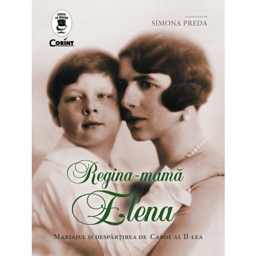 Regina-mama Elena | Simona Preda carturesti.ro imagine 2022