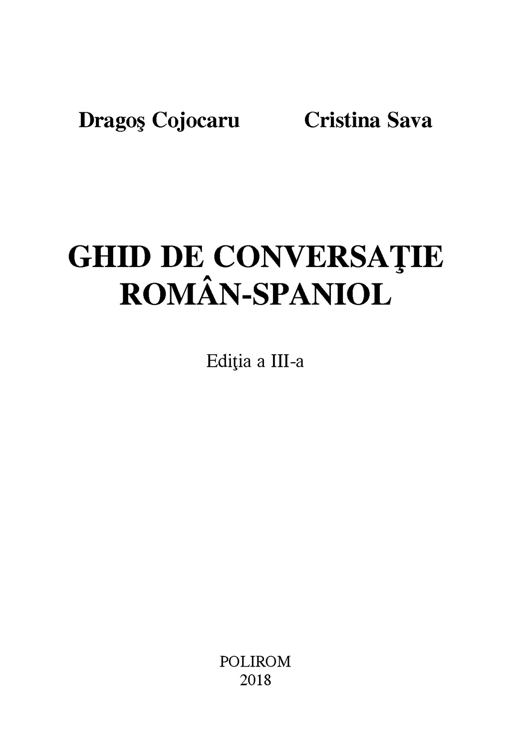 Ghid de conversatie roman-spaniol | Dragos Cojocaru, Cristina Sava-Pisot Carte 2022