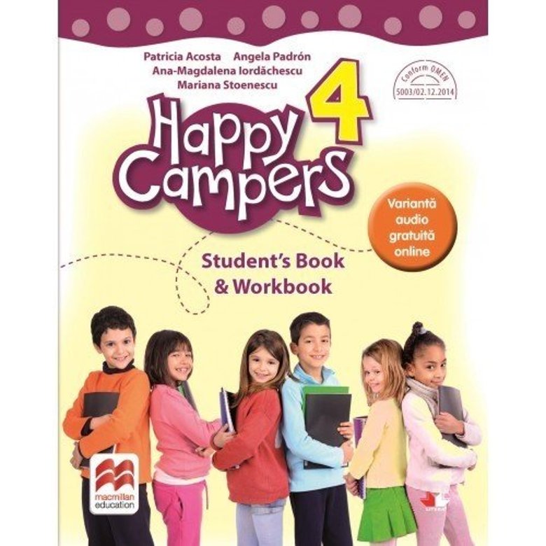 Happy campers. Student Book, Workbook. Clasa a IV-a | Mariana Stoenescu, Ana-Magdalena Iordachescu, Patricia Acosta, Angela Padron