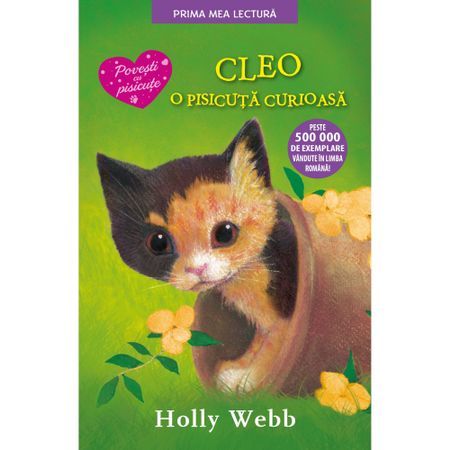 Cleo, o pisicuta curioasa | Holly Web