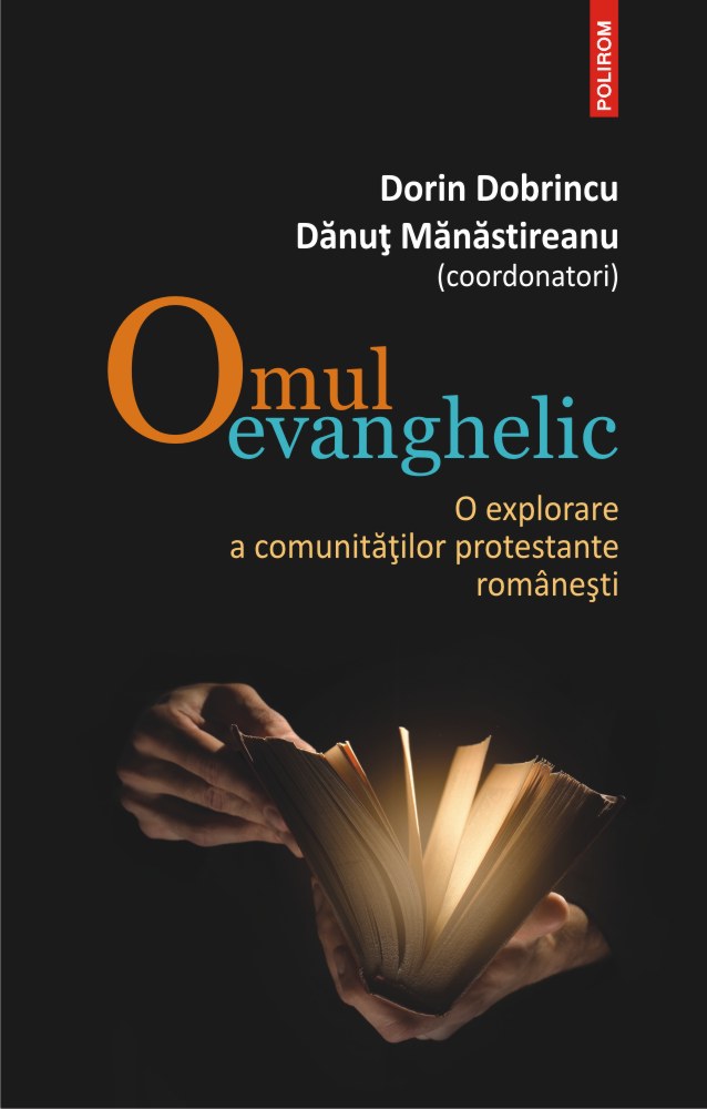 Omul evanghelic | Dorin Dobrincu, Danut Manastireanu carturesti.ro imagine 2022