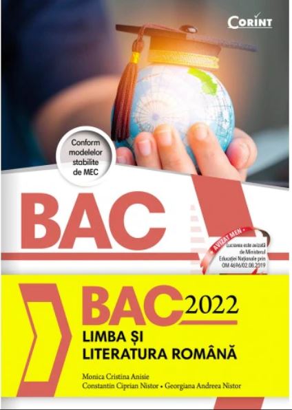 Bacalaureat 2022 - Limba si literatura romana | Monica Cristina Anisie, Constantin Ciprian Nistor, Georgiana Andreea Nistor