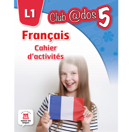 Francais. Cahier D\'Activites. L1 Clasa a V-a |