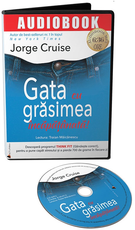 Gata cu grasimea incapatanata | Jorge Cruise carturesti.ro Audiobooks