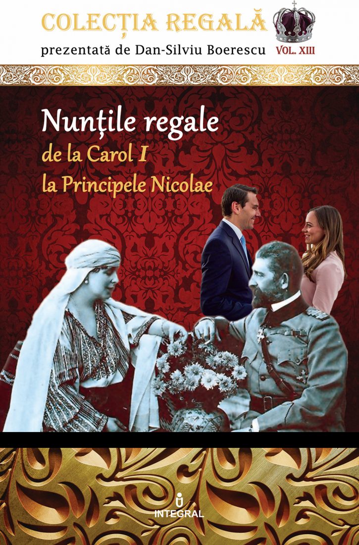 Nuntile regale de la Carol I la Principele Nicolae | Dan-Silviu Boerescu