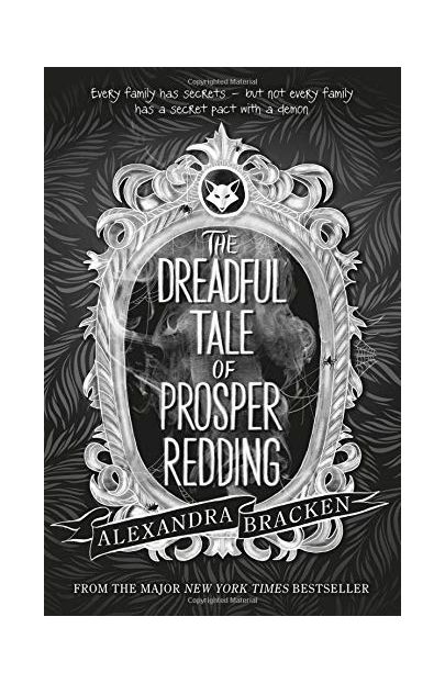 The Dreadful Tale of Prosper Redding | Alexandra Bracken