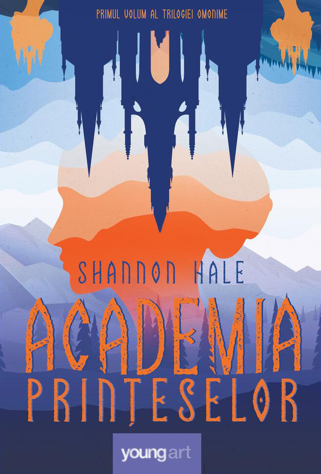 Academia printeselor | Shannon Hale