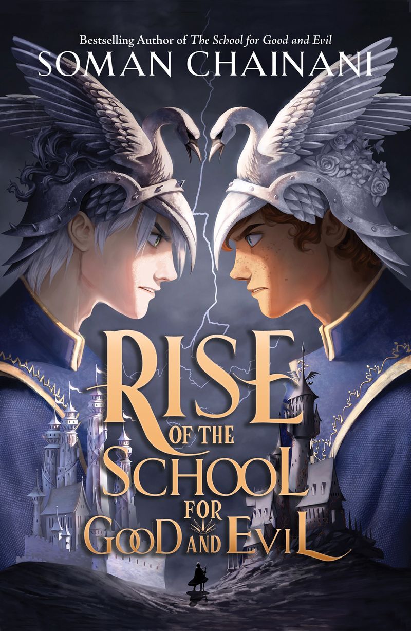 Rise of the School for Good and Evil | Soman Chainani