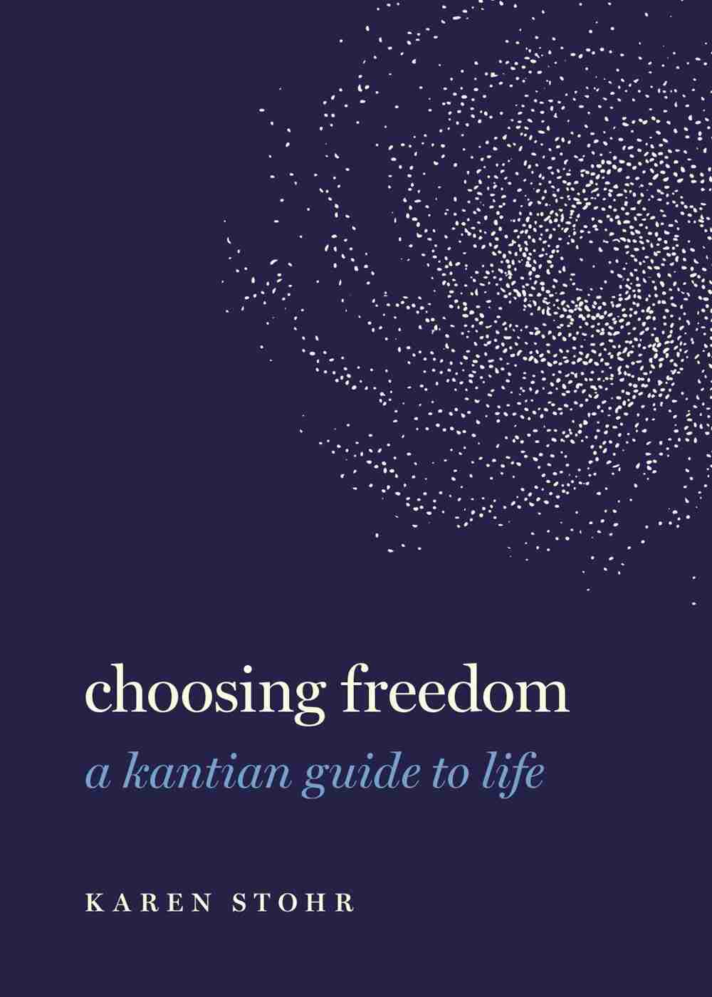 Choosing Freedom | Karen Stohr