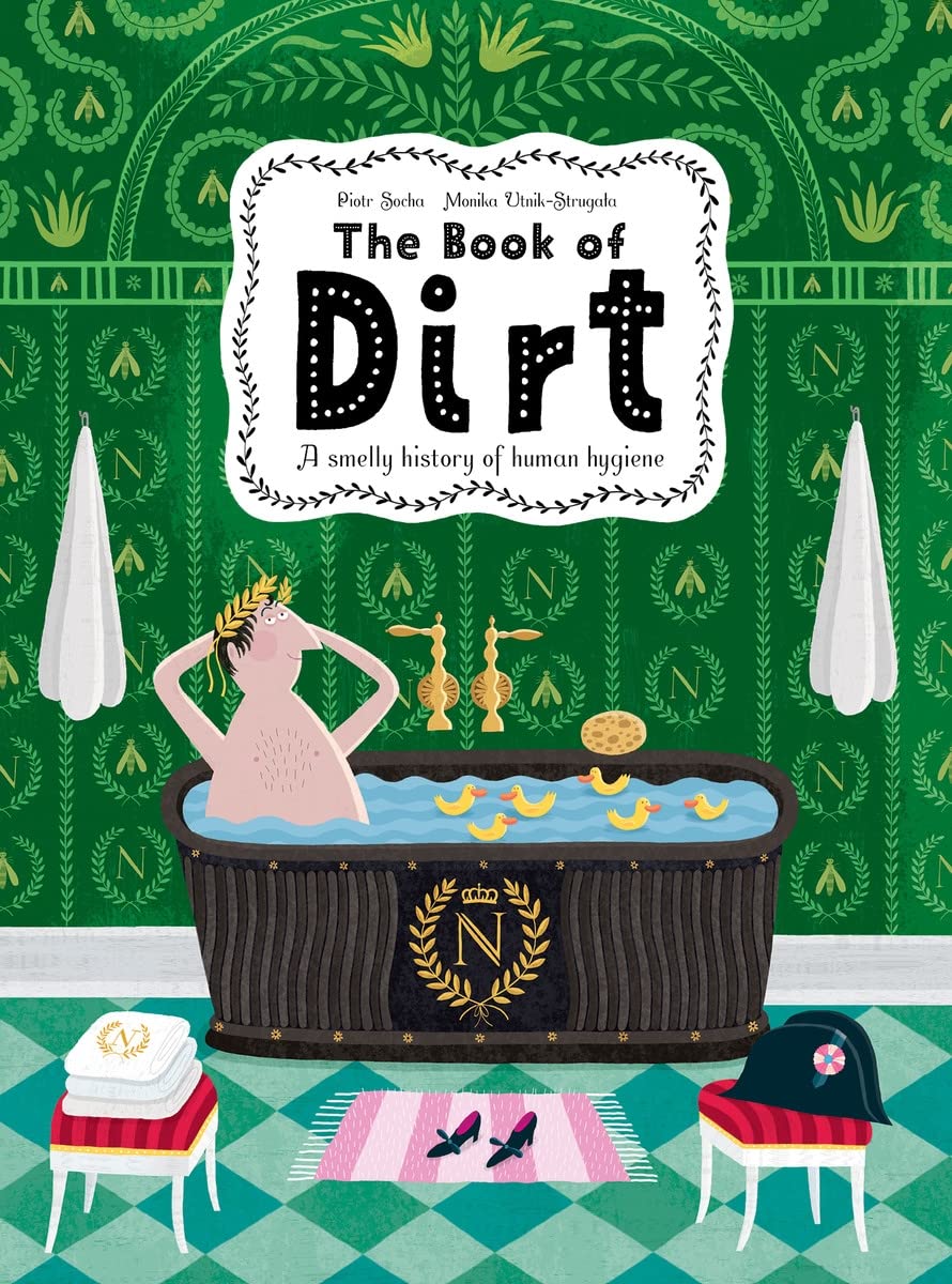 The Book of Dirt | Piotr Socha, Monika Utnik-Strugala