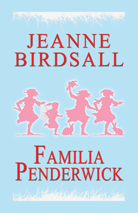 Familia Penderwick | Jeanne Birdsall