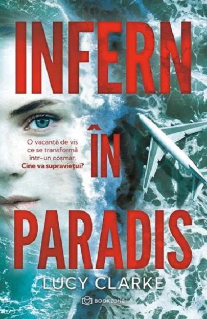 Infern in paradis | Lucy Clarke