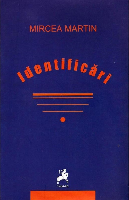 Identificari | Mircea Martin