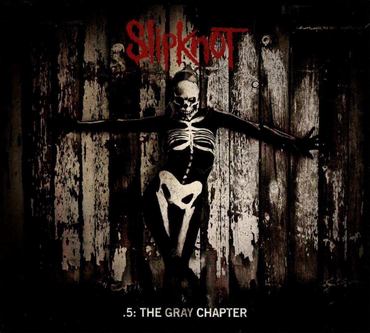 .5: The Gray Chapter (Deluxe Edition) | Slipknot - 1 | YEO