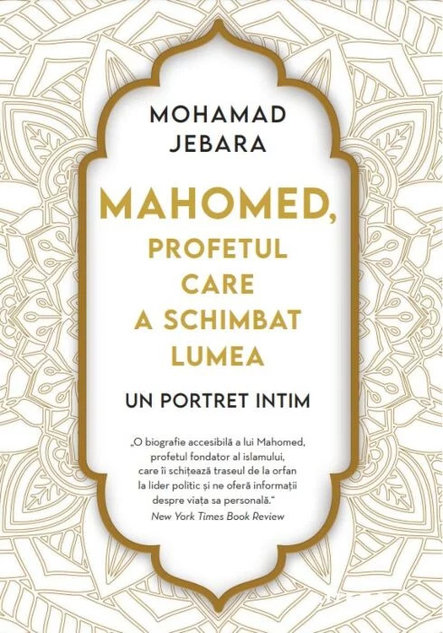 Mahomed, profetul care a schimbat lumea | Mohamad Jebara