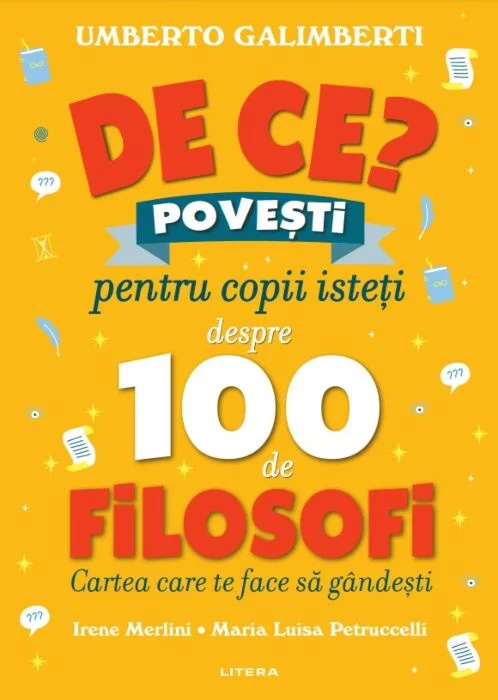 De ce? Povesti pentru copii isteti despre 100 de filosofi | Umberto Galimberti