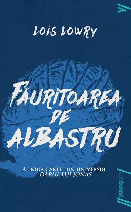 Fauritoarea de albastru | Lois Lowry