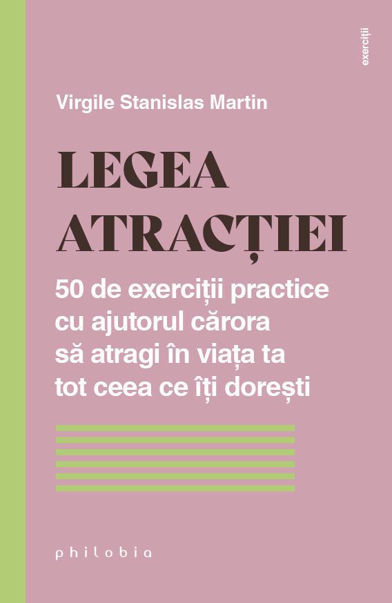 Legea atractiei | Virgile Stanislas Martin