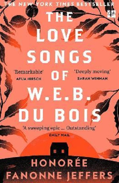 The Love Songs of W.E.B. Du Bois | Honoree Fanonne Jeffers