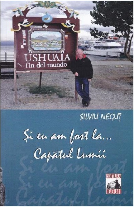 Si eu am fost la... Capatul Lumii | Silviu Negut