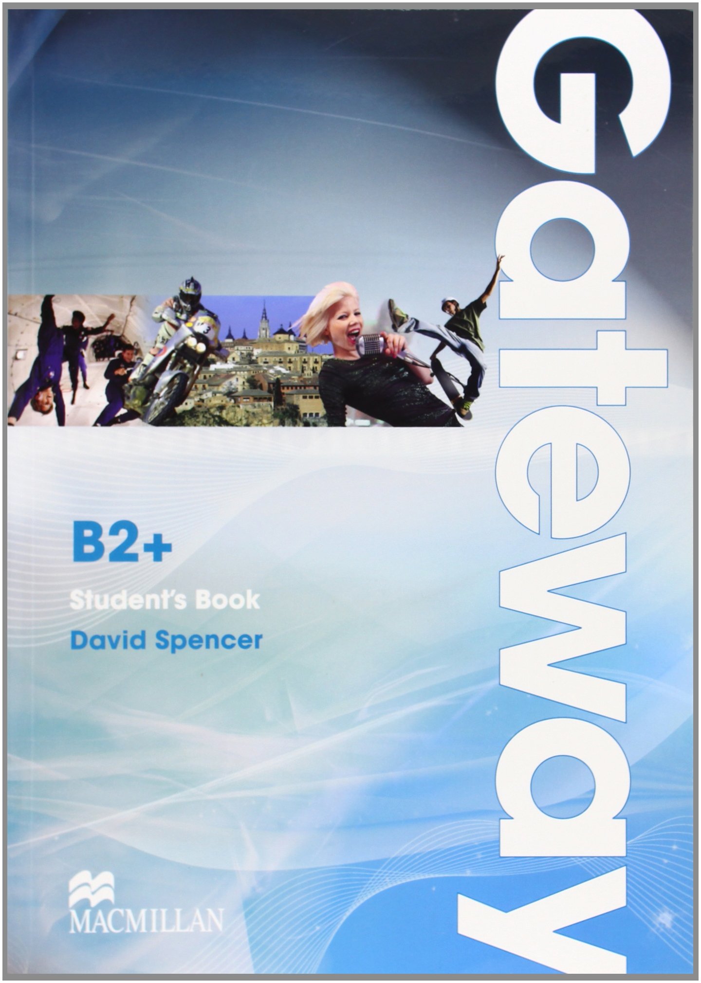 Gateway B2+: Student\'s Book | David Spencer