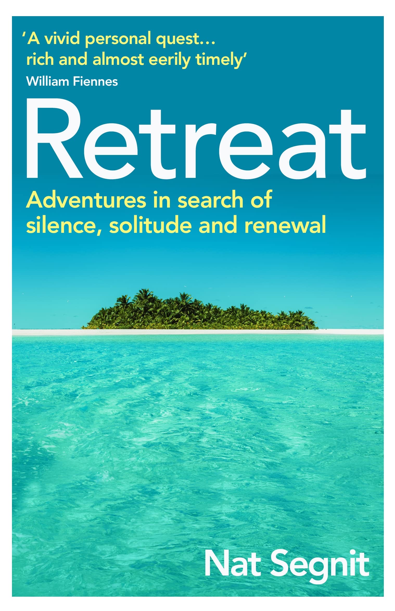 Retreat | Nat Segnit