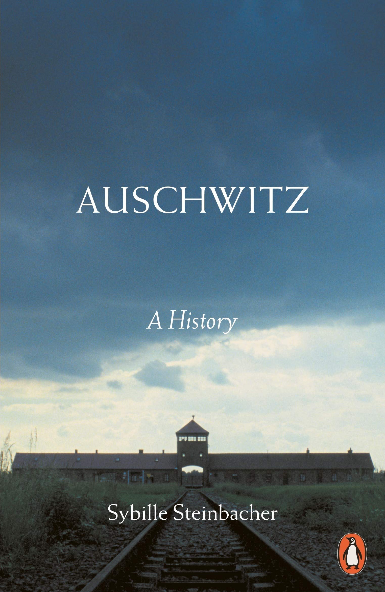 Auschwitz | Sybille Steinbacher