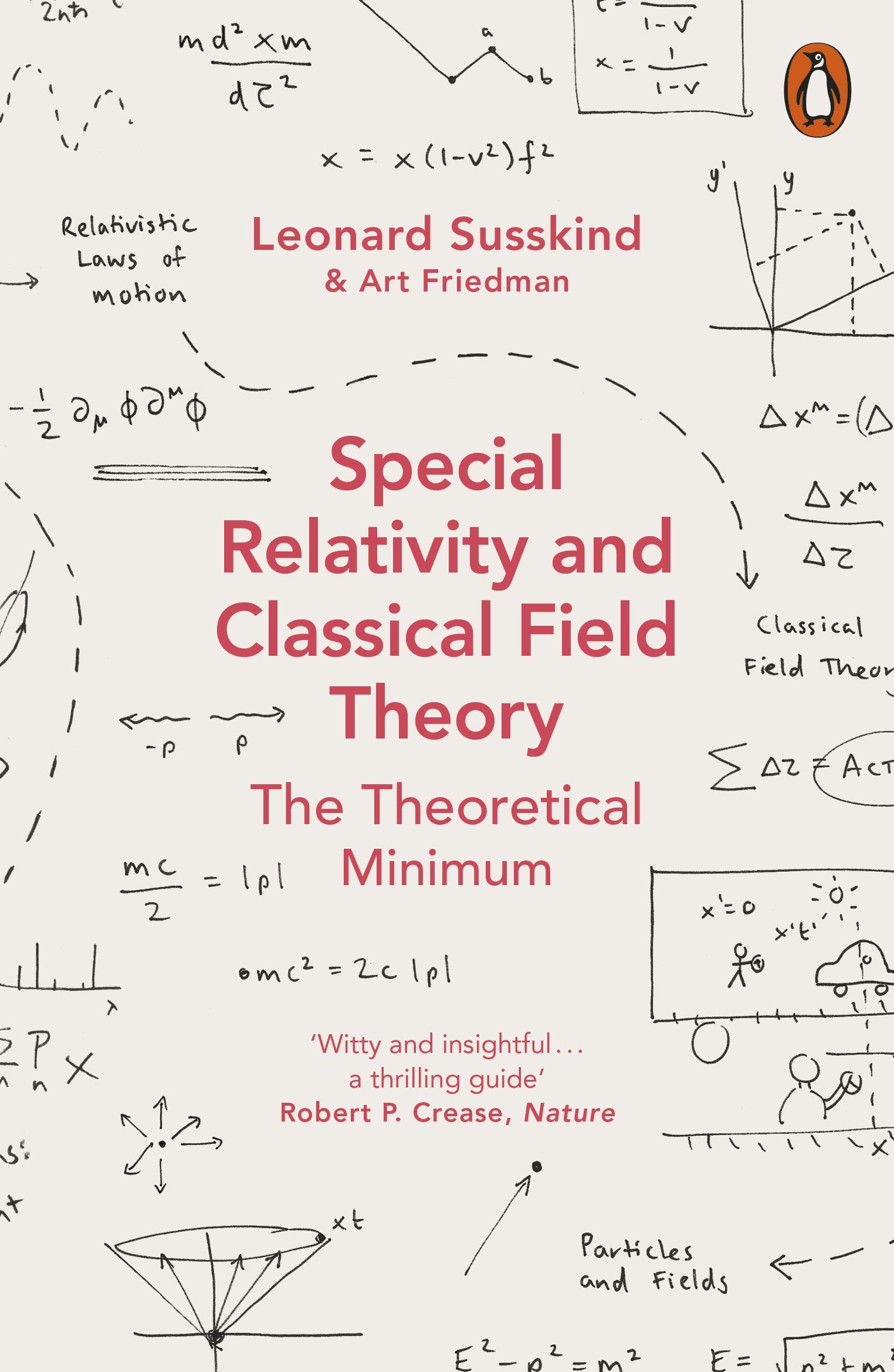 Special Relativity and Classical Field Theory | Leonard Susskind, Art Friedman