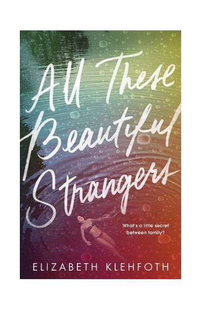 All These Beautiful Strangers | Elizabeth Klehfoth